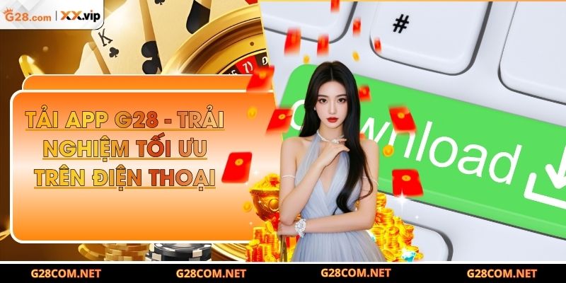 Tải APP G28